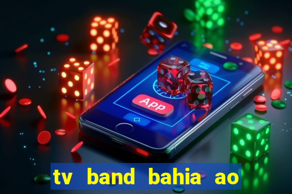 tv band bahia ao vivo online